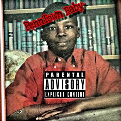PennTown Baby (Pillz & Automobillz Freestyle)