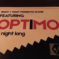 Optimo @ High+Tight (JD Twitch's Edit)