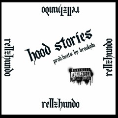 Hood Stories (prod. beats by brooklyn)