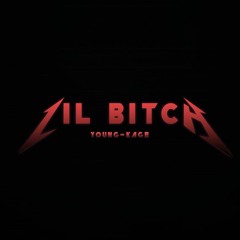 Young Kage - Lil Bitch