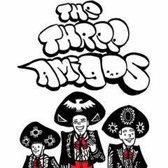 Three Amigos