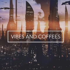 Vibes And Coffees