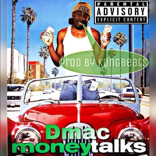 Dmac - Money Talk | Siccnessss.net