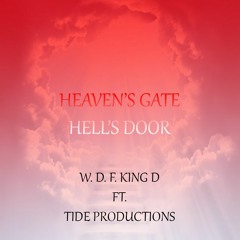 Heaven's Gate Hell's Door ft. Tide Productions (Instrumental)