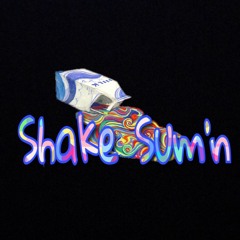 Shake Sum'N Featuring Young Passion (Prod. ClarkMakeHits)