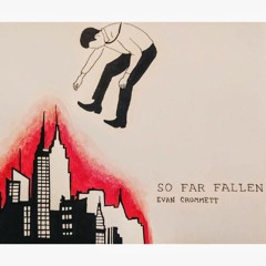 So Far Fallen