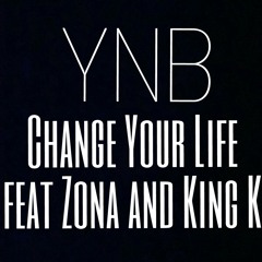 Change Your Life feat Zona and Yung Jaytee