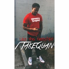 1TakeQuan - Like This Freestyle