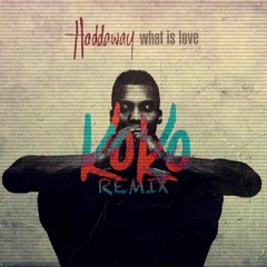 Haddaway - Whats Is Love (KOKO Remix)