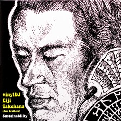 vinyl DJ Eiji Takehana - Sustinability(Part.2)