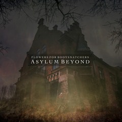 Flowers for Bodysnatchers - A Darker Rebirth
