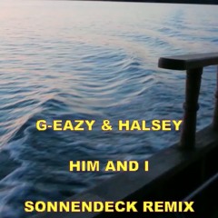 G-EAZY & HALSEY - HIM & I (SONNENDECK REMIX)