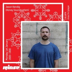 Jason Kendig (Honey Soundsystem) - 1st January 2018