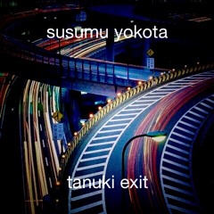 Susumu Yokota - Tanuki Exit (Dave1 Remix)