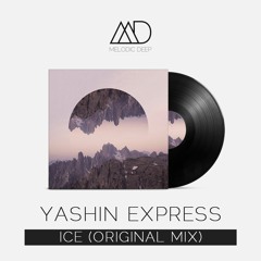 Yashin Express - Ice (Original Mix) [Free Download]