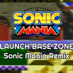 Launch Base Zone Act 1 - Sonic Mania Remix [V2]