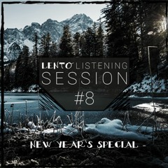 LauterBach & MaxFärber | Lento Listening Session #8 - New Year's Special