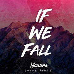 Miavono - If We Fall (Lonye Remix) [Celestial Vibes Exclusive]