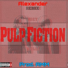 Joey Holli & Baywood - Pulp Fiction (AMM Remix ft. Alexander)