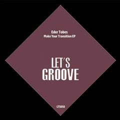 Eder Tobes - Himalayan Gold (Original Mix) [Let's Groove]