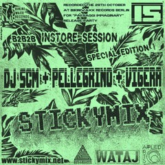 Stickymix 15 (SPECIAL EDITION) - DJ SCM + Pellegrino + Vigera