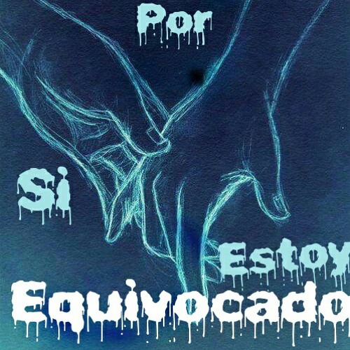 Por Si Estoy equivocado(Trap 2018).mp3