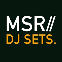 MSR DJ Sets