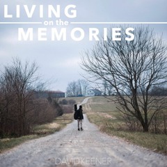 Living On The Memories