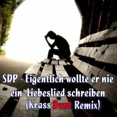 SDP Liebeslied (Krass Bunt Edit)