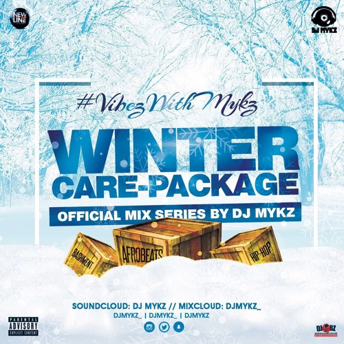 17/18 Winter Care Package #VybzWithMykz - Bashment Mix By @DJMykz_