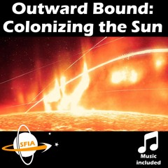 Colonizing the Sun