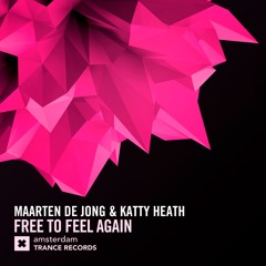 Maarten de Jong & Katty Heath - Free To Feel Again (Extended Mix)