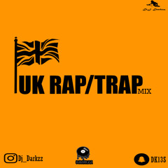 UK Rap/Trap Mix By @DJ_Darkzz
