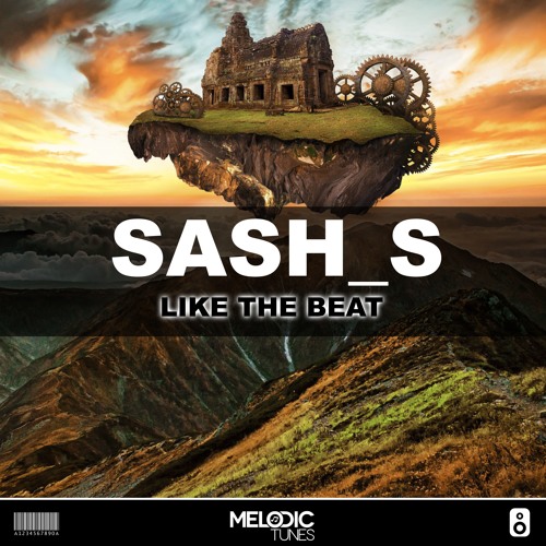 Sash_S - Like The Beat (Original Mix)(Played by Blasterjaxx)