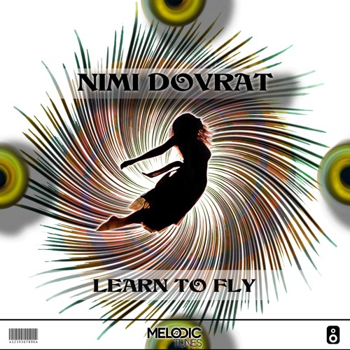 Nimi Dovrat - Learn To Fly (Original Mix)(OUT NOW)