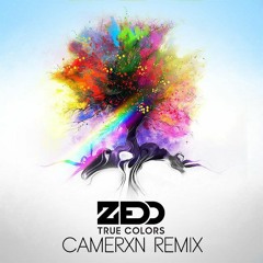 Zedd - True Colors [Camerxn Remix]