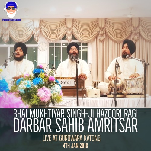 03 - Bhai Mukhtiyar Singh - Ji Hazoori Ragi Darbar Sahib Amritsar - Mera Maat Pita Har Raya