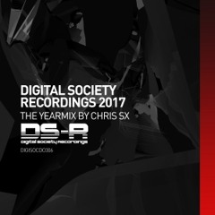Digital Society Recordings 2017, The Yearmix by Chris SX [OUT NOW]