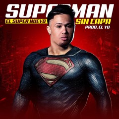 EL Super Nuevo - Superman Sin Capa(ADJ Extended 2018) PREVIA