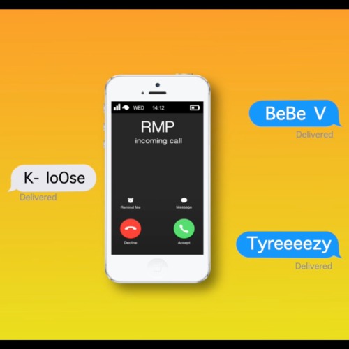 (R.M.P) ft. BeBe V & Tyreeeezy