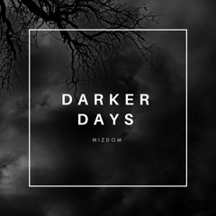 WizDom - Darker Days