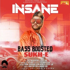 Insane Sukhe Muzical Doctorz Bass Boosted