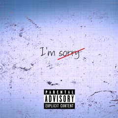 I'm not sorry - Gee Ft. MiKEY & mills.