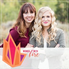 Episode 01:  Sarah Allred and Michelle Gifford - Founders of Women With Fire