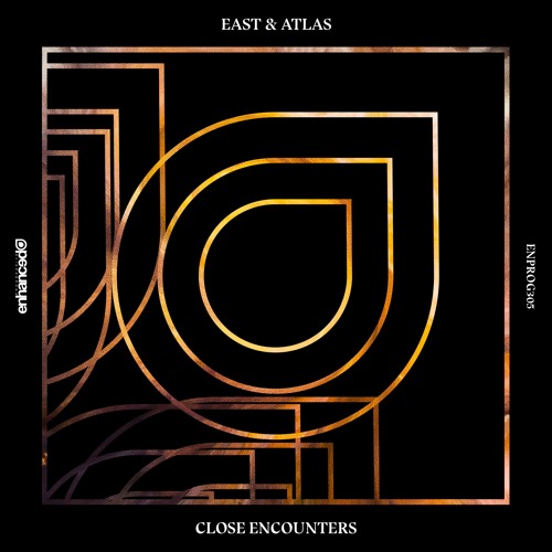 East & Atlas - Close Encounters [OUT NOW]