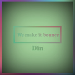 We make it bounce (Original Mix)