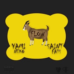 SaintFATS G.O.A.T ft Yami NEKO