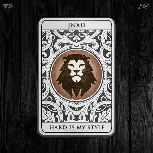 JNXD - Hard Is My Style