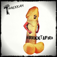 Wrekktafied (Ft Dopler)