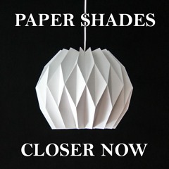 Paper Shades - Take Me Home